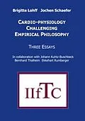 E-Book (epub) Cardio-Physiology Challenging Empirical Philosophy von Brigitte Lohff, Jochen Schaefer