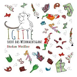 E-Book (epub) Igitte sucht das Weihnachtsganz von Stefan Weiller