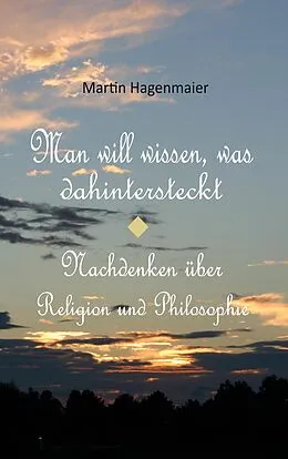E-Book (epub) Man will wissen, was dahintersteckt von Martin Hagenmaier