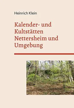 E-Book (epub) Kalender- und Kultstätten Nettersheim und Umgebung von Heinrich Klein