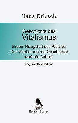 E-Book (epub) Geschichte des Vitalismus von Hans Driesch