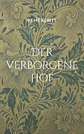 E-Book (epub) Der verborgene Hof von René Korte