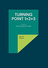 E-Book (epub) Turning point 1+2+3 von Eduard Wagner
