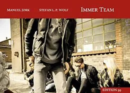 E-Book (epub) Immer Team von Manuel Jork, Stefan L. P. Wolf