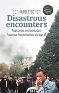 E-Book (epub) Disastrous Encounters von Gerhard Fischer