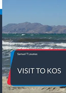 E-Book (epub) Visit to Kos von Samuel T Leumas