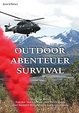 E-Book (epub) Outdoor Abenteuer Survival von Jean Ufniarz
