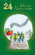 E-Book (epub) 24 kleine Winterreisen von Wilma Müller