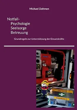 E-Book (epub) Notfall- Psychologie, Seelsorge, Betreuung von Michael Dohmen