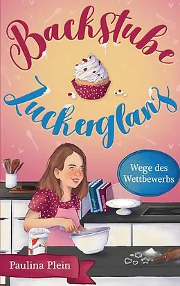 E-Book (epub) Backstube Zuckerglanz von Paulina Plein