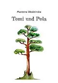 E-Book (epub) Tomi und Pola von Marzena Wodzinska
