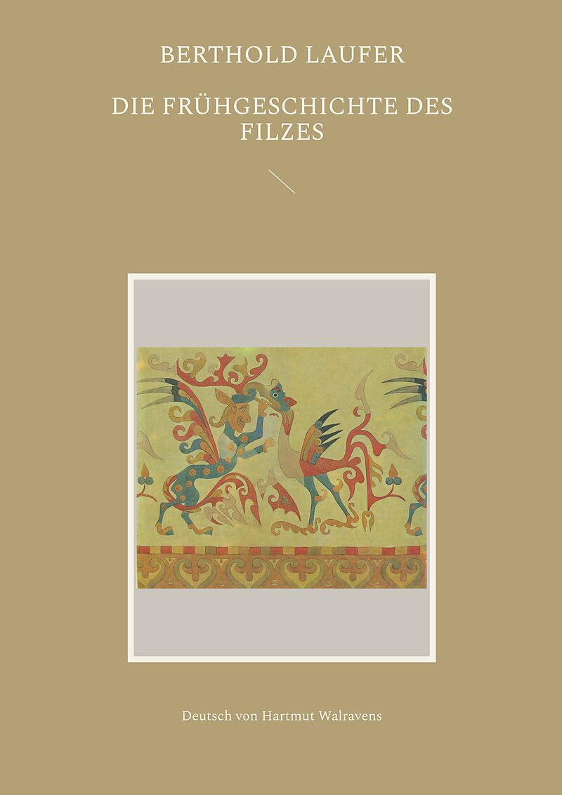 Die Frühgeschichte des Filzes