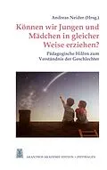E-Book (epub) Können wir Jungen und Mädchen in gleicher Weise erziehen? von Michaela Glöckler, Johannes Greiner, David Martin