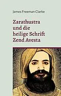 E-Book (epub) Zarathustra von James Freeman Clarke