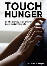 eBook (epub) Touch Hunger de Elisa E. Meyer