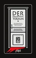 E-Book (epub) Der dreizehnte Termin von Alexandra M. Schumacher
