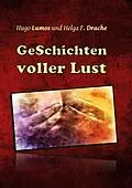 E-Book (epub) GeSchichten voller Lust von Hugo Lumos, Helga F. Drache