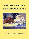 E-Book (epub) Die vier Reiter der Apokalypse von Vicente Blasco Ibanez