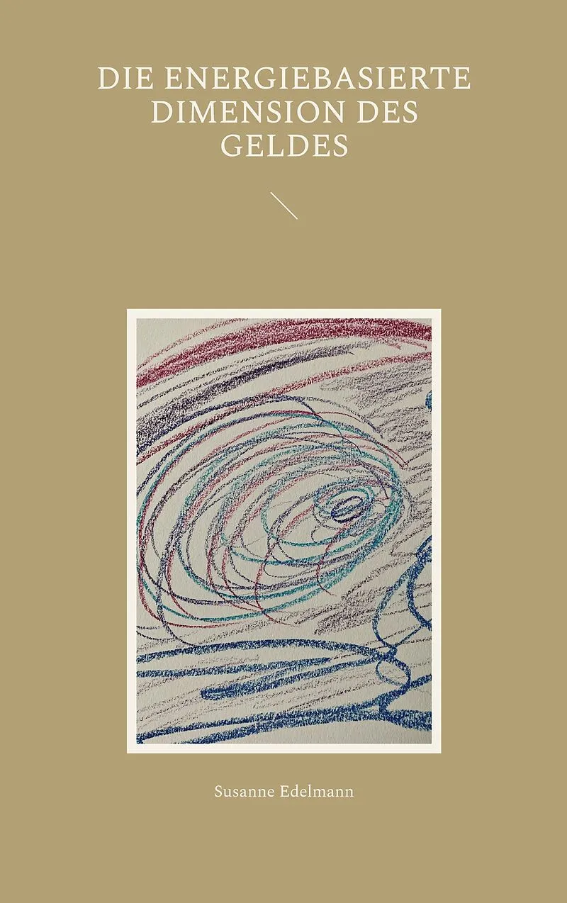 Die energiebasierte Dimension des Geldes