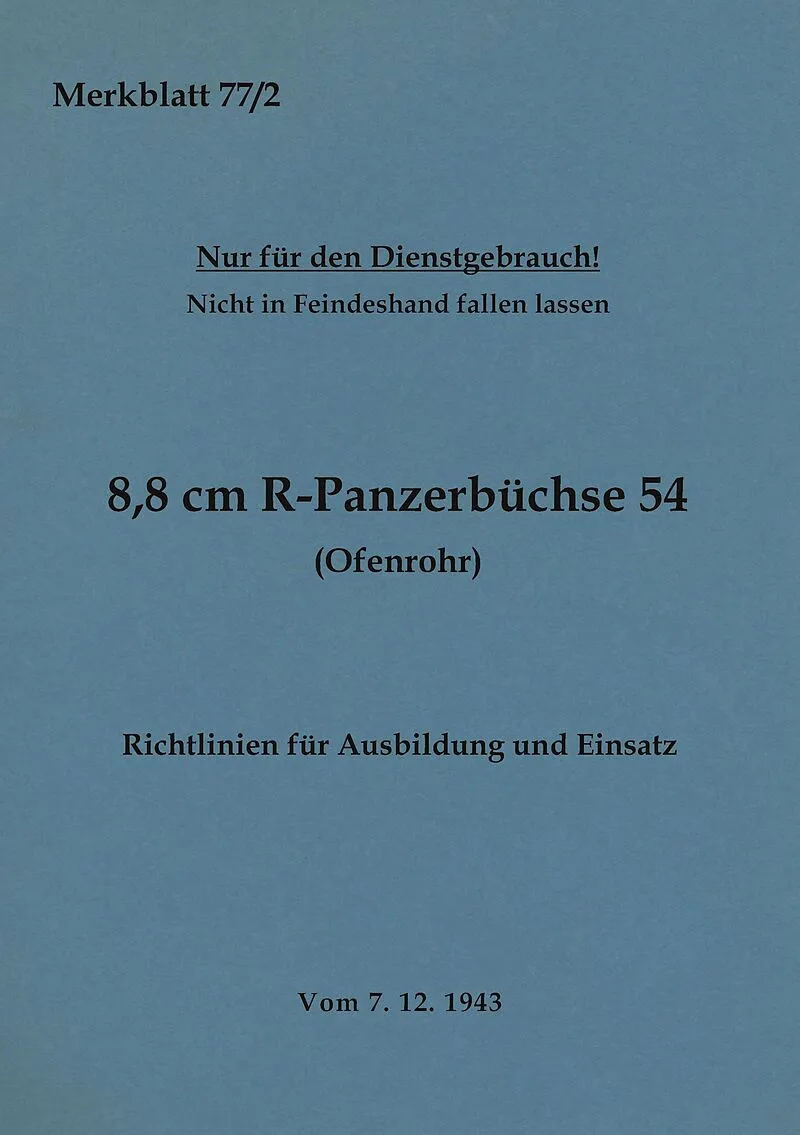 Merkblatt 77/2 8,8 cm R-Panzerbüchse 54 (Ofenrohr) Richtlinien für Ausbildung und Einsatz
