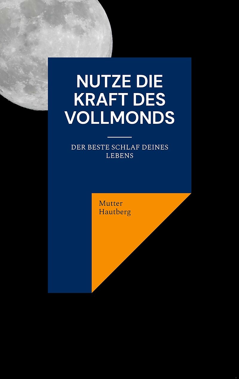 Nutze die Kraft des Vollmonds