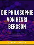 E-Book (epub) Die Philosophie von Henri Bergson von Albert Farges
