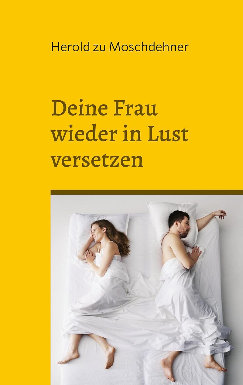 Deine Frau wieder in Lust versetzen