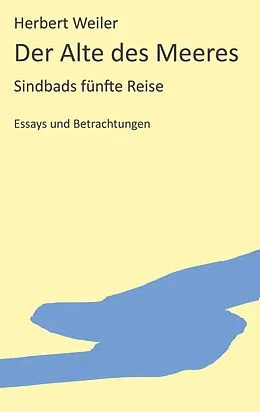 E-Book (epub) Der Alte des Meeres von Herbert Weiler