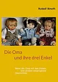E-Book (epub) Die Oma und ihre drei Enkel von Rudolf Binoth