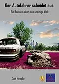 E-Book (epub) Der Autofahrer scheidet aus von Kurt Heppke