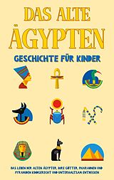 E-Book (epub) Das alte Ägypten - Geschichte für Kinder von Peer Galenski