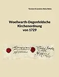 E-Book (epub) Woellwarth-Degenfeldsche Kirchenordnung von 1729 von Torsten Krannich, Heinz Bohn