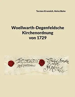 E-Book (epub) Woellwarth-Degenfeldsche Kirchenordnung von 1729 von Torsten Krannich, Heinz Bohn