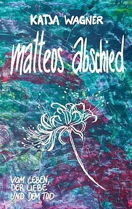 E-Book (epub) Matteos Abschied von Katja Wagner