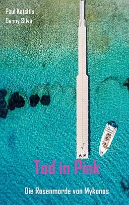 E-Book (epub) Tod in Pink von Paul Katsitis, Danny Silva