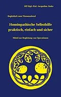 E-Book (epub) Homöopathische Selbsthilfe - einfach, praktisch und sicher von HP Dipl. -Päd. Jacqueline Jänke
