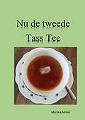 E-Book (epub) Nu de tweede Tass Tee von Monika Müller