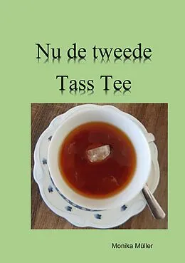 E-Book (epub) Nu de tweede Tass Tee von Monika Müller