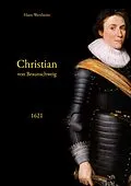 E-Book (epub) Christian von Braunschweig von Hans Wertheim