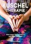 E-Book (epub) Kuscheltherapie von Elisa E. Meyer
