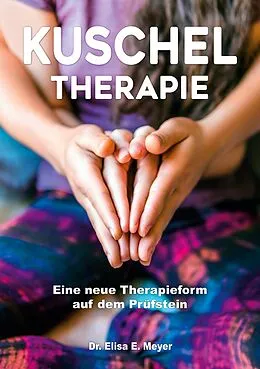 E-Book (epub) Kuscheltherapie von Elisa E. Meyer