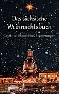 E-Book (epub) Das sächsische Weihnachtsbuch von Anton Günther, Karl May, Anton Ohorn