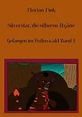E-Book (pdf) Silverstar, die silberne Hyäne von Florian Fink