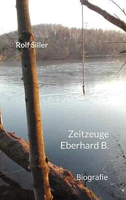 E-Book (epub) Zeitzeuge Eberhard B. von Rolf Siller