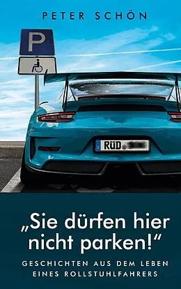 E-Book (epub) Sie dürfen hier nicht parken von Peter Schön