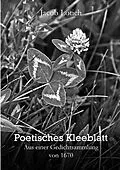 E-Book (epub) Poetisches Kleeblatt von Jacob Lotich