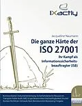 E-Book (epub) Ihr Kampf als Informationssicherheitsbeauftragter (ISB) von Jacqueline Naumann