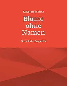 E-Book (epub) Blume ohne Namen von Klaus Jürgen Blank