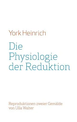 E-Book (epub) Die Physiologie der Reduktion von York Heinrich