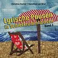 E-Book (epub) Lyrische Pausen in Schiefkrummhausen, Band 2 von Christine Küchel, Dorothea van Briel